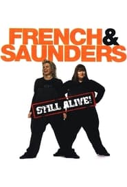 French and Saunders Still Alive' Poster