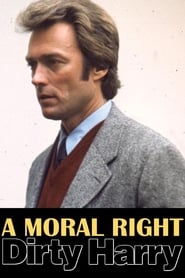A Moral Right The Politics of Dirty Harry' Poster