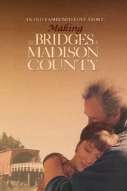 An Old Fashioned Love Story Making The Bridges of Madison County' Poster