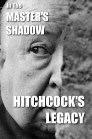 In the Masters Shadow Hitchcocks Legacy' Poster