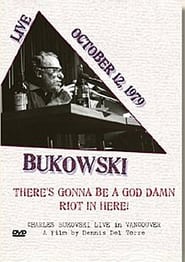 Charles Bukowski Theres Gonna Be a God Damn Riot in Here' Poster