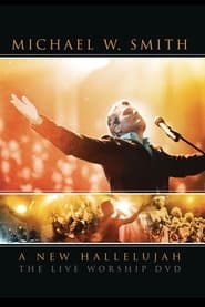 Michael W Smith  A New Hallelujah' Poster