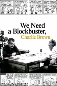 We Need a Blockbuster Charlie Brown' Poster