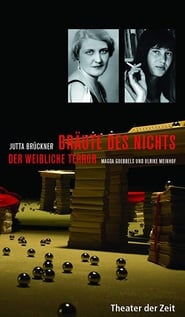 Brute des Nichts Der weibliche Terror Magda Goebbels und Ulrike Meinhof