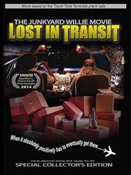 The Junkyard Willie Movie Lost in Transit' Poster