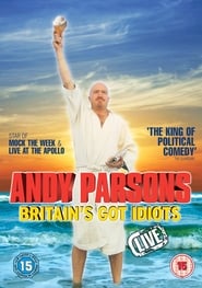Andy Parsons Britains Got Idiots' Poster