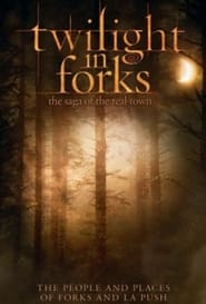 Twilight in Forks The Saga of the Real Town' Poster
