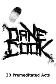 Dane Cook 30 Premeditated Acts