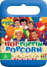The Wiggles Hot Poppin Popcorn' Poster
