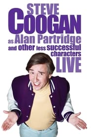 Steve Coogan  Live As Alan Partridge And Other Less Successful Characters' Poster