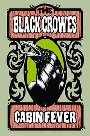 The Black Crowes  Cabin Fever' Poster