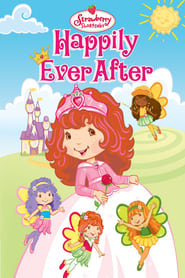 Strawberry Shortcake Happily Ever After' Poster