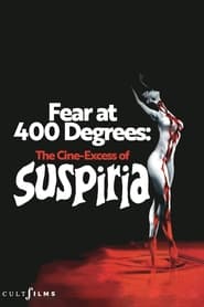 Fear at 400 Degrees The CineExcess of Suspiria' Poster