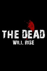 The Dead Will Rise' Poster