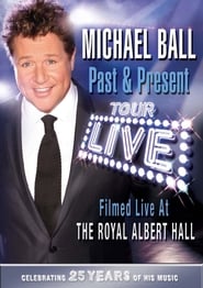 Michael Ball Past  Present  Live at the Royal Albert Hall' Poster