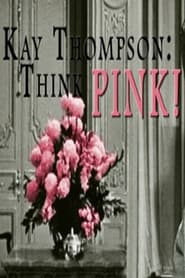 Kay Thompson Think Pink' Poster