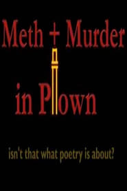 Meth  Murder in Ptown Isnt That What Poetry Is About' Poster