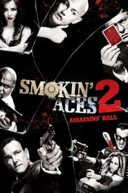 Smokin Aces 2 Assassins Ball' Poster