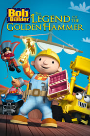 Bob the Builder The Golden Hammer  The Movie' Poster