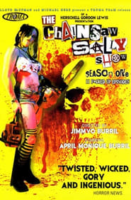 The Chainsaw Sally Show  Season One' Poster