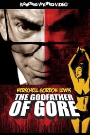 Herschell Gordon Lewis The Godfather of Gore' Poster