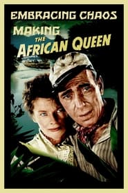 Embracing Chaos Making The African Queen' Poster