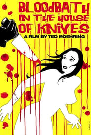 Bloodbath in the House of Knives' Poster
