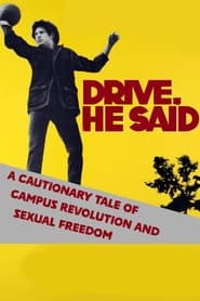 Drive He Said A Cautionary Tale of Campus Revolution and Sexual Freedom' Poster
