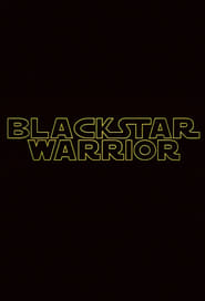 Blackstar Warrior' Poster