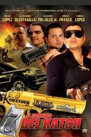 El Corrido Del Katch' Poster