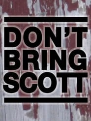 Dont Bring Scott' Poster