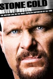 Stone Cold Steve Austin The Bottom Line on the Most Popular Superstar of All Time' Poster
