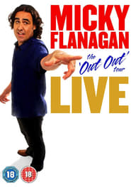 Streaming sources forMicky Flanagan Live  The Out Out Tour