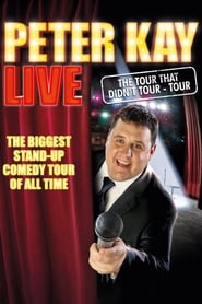 Streaming sources forPeter Kay The Tour That Didnt Tour Tour