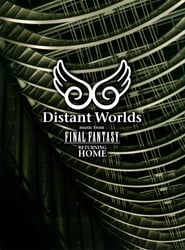 Distant Worlds  Music from Final Fantasy Returning Home' Poster