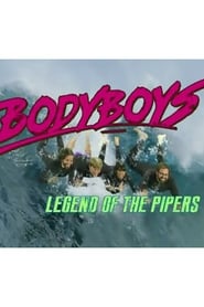Body Boys Legend of the Pipers' Poster