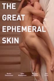 The Great Ephemeral Skin' Poster