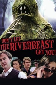 Streaming sources forDont Let the Riverbeast Get You