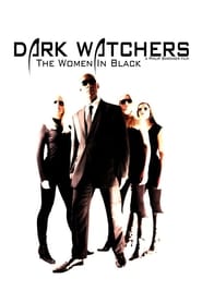Dark Watchers The Women in Black' Poster