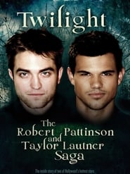 Twilight The Robert Pattinson and Taylor Lautner Saga' Poster
