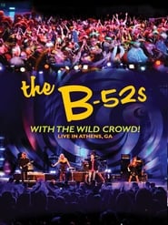 The B52s with the Wild Crowd  Live in Athens GA' Poster