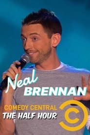 Neal Brennan The Half Hour' Poster