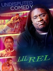 Lil Rel  Undisputed Comedy' Poster