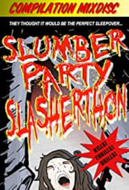 Slumber Party Slasherthon' Poster
