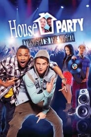 House Party Tonights the Night' Poster