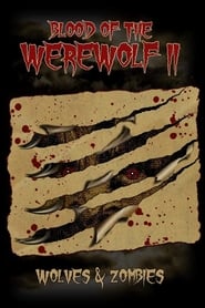 Blood of the Werewolf II Wolves  Zombies' Poster