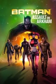Streaming sources forBatman Assault on Arkham
