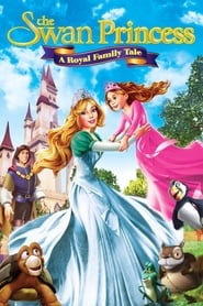 The Swan Princess A Royal Family Tale' Poster