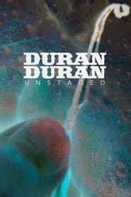 Duran Duran Unstaged' Poster