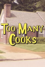 Too Many Cooks' Poster